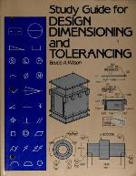 Design Dimensioning and Tolerancing/Study Guide