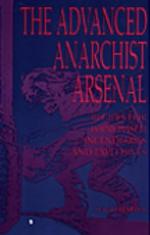 The Advanced Anarchist Arsenal