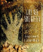 The Life We Are Given