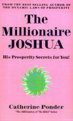 The Millionaire Joshua, His Prosperity Secrets for You!
