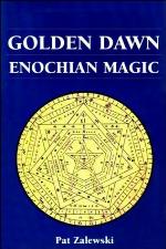 Golden Dawn Enochian Magic