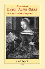 Documents of Lady Jane Grey, Nine Days Queen of England, 1553