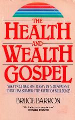 The Health and Wealth Gospel