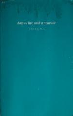 How to Live with a Neurotic