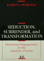 Seduction, Surrender, and Transformation