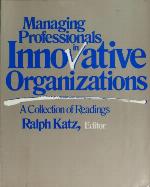 Managing Professionals in Innovative Organizations