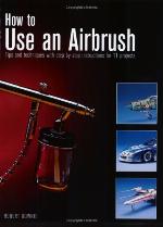 How To Use An Airbrush