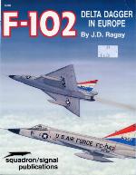 F-102 Delta Dagger in Europe - Aircraft Specials series