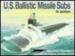 U.S. Ballistic Missile Subs in Action