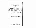 Theory and Resistance in Education