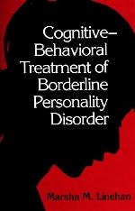 Cognitive-Behavioral Treatment of Borderline Personality Disorder