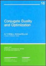 Conjugate Duality and Optimization
