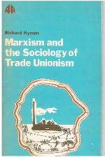 Marxism And The Sociology Of Trade Unionism