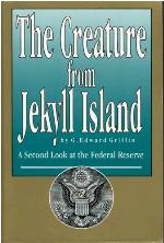 The Creature from Jekyll Island