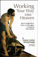 Working Your Way Into Heaven