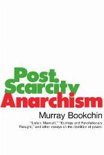 Post Scarcity Anarchism