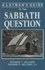A Layman's Guide to the Sabbath Question