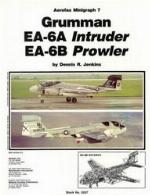 Grumman Ea 6 A Intruder, Ea 6 B Prowler   Aerofax Minigraph 7