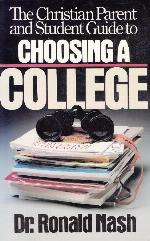 The Christian Parent and Student Guide to Choosing a College