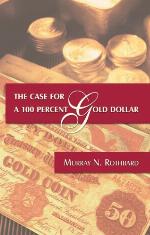 The Case for the 100 Percent Gold Dollar
