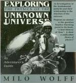 Exploring the Physics of the Unknown Universe