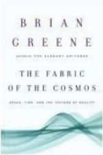 The Fabric of the Cosmos