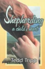 Shepherding a Child's Heart