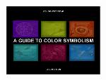 A Guide to Color Symbolism