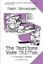 The Baritone Wore Chiffon