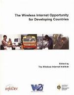 Wireless Internet Opportunity for Developing Countries (Ict Task Force Series)