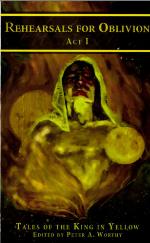 Rehearsals for Oblivion, Act I