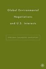 Global environmental negotiations and US interests