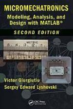Micromechatronics : modeling, analysis, and design with Matlab