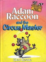 Adam Raccoon and the Circus Master