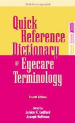 Quick Reference Dictionary of Eyecare Terminology
