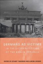 Germans As Victims In The Literary Fiction Of The Berlin Republic