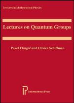 Lectures on Quantum Groups, Second Edition (Lectures in Mathematical Physics)
