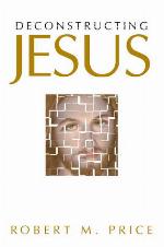 Deconstructing Jesus