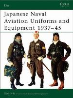 Japanese Naval Aviation Uniforms and Equipment 1937–45