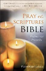 Pray the Scriptures Bible: Psalms and Proverbs