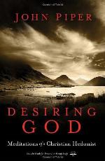 Desiring God: Meditations of a Christian Hedonist
