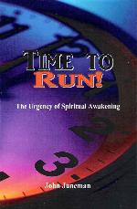 Time to Run: The Urgency of Spiritual Awakening