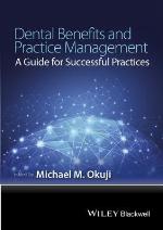 Dental Benefits and Practice Management