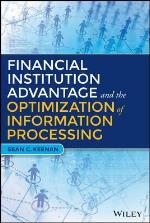 Financial Institution Advantage and the Optimization of Information Processing