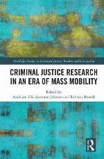 Criminal Justice Research in an Era of Mass Mobility