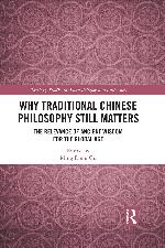 Why Traditional Chinese Philosophy Still Matters