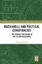Machiavelli and Political Conspiracies