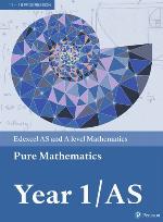 Edexcel AS and A level Mathematics Pure Mathematics Year 1/AS Textbook + e-book (A level Maths and Further Maths 2017)
