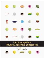 UXL Encyclopedia of Drugs &amp; Addictive Substances