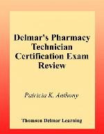 Pharmacy Technician Certification Exam Review (Delmar's Pharmacy Technician Certification Exam Review)